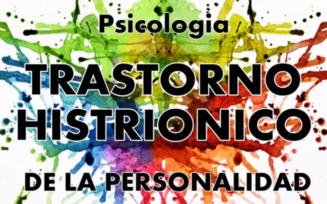 Trastorno histriónico de la personalidad